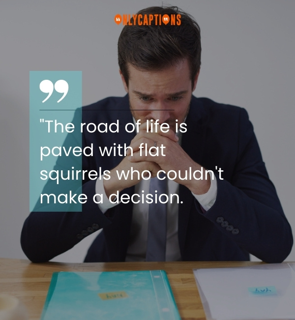 Quotes About Indecision-OnlyCaptions