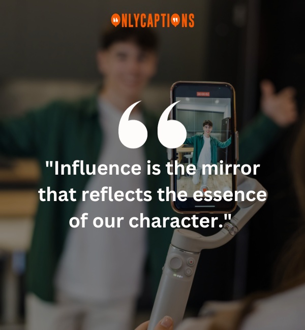 Quotes About Influence-OnlyCaptions