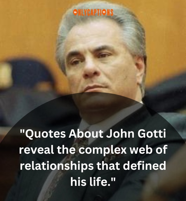 Quotes About John Gotti 3-OnlyCaptions