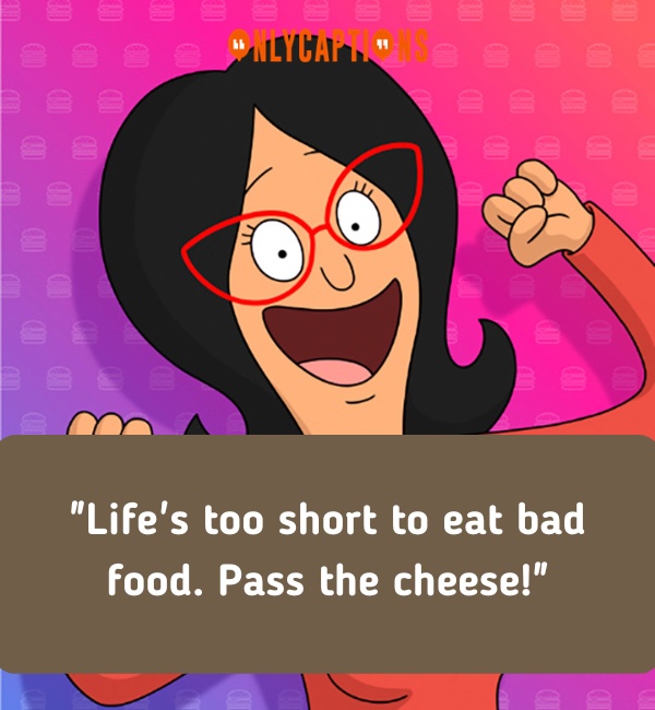 Quotes About Linda Belcher-OnlyCaptions
