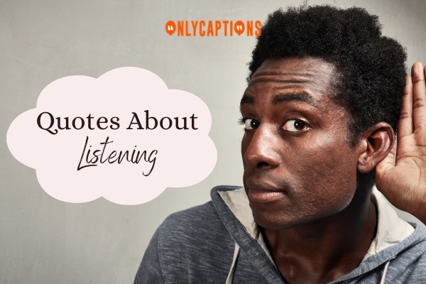 Quotes About Listening (2024)