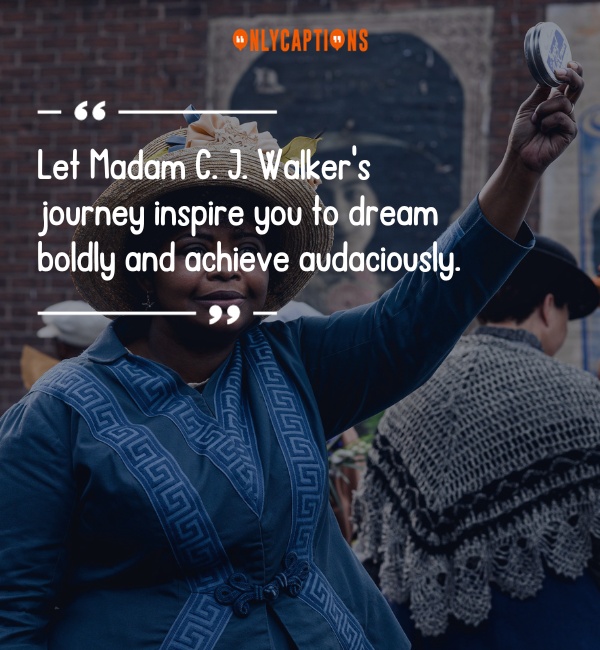 Quotes About Madam C. J. Walker 3-OnlyCaptions