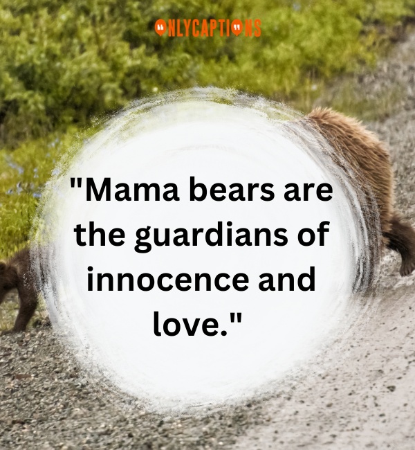 Quotes About Mama Bear-OnlyCaptions