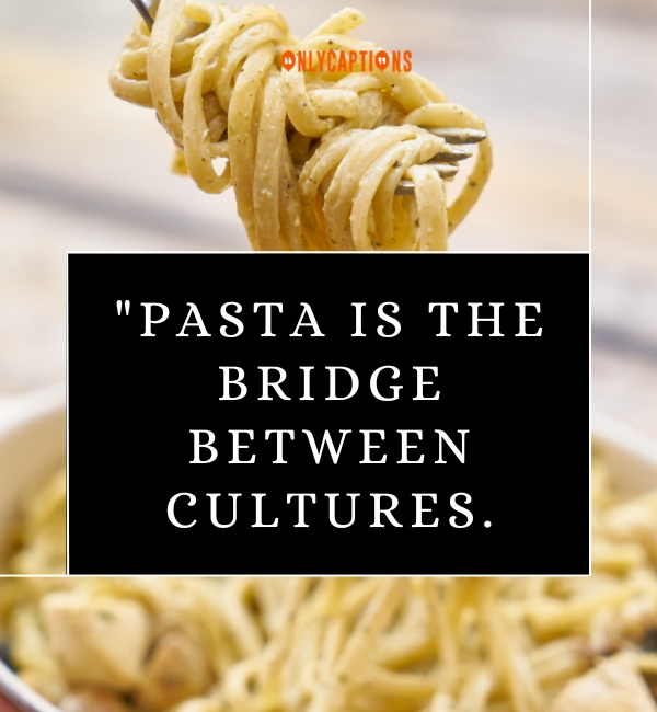 Quotes About Pasta 2-OnlyCaptions