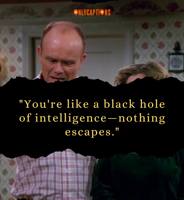 Quotes About Red Forman-OnlyCaptions