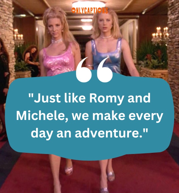Quotes About Romy and Michele 2-OnlyCaptions
