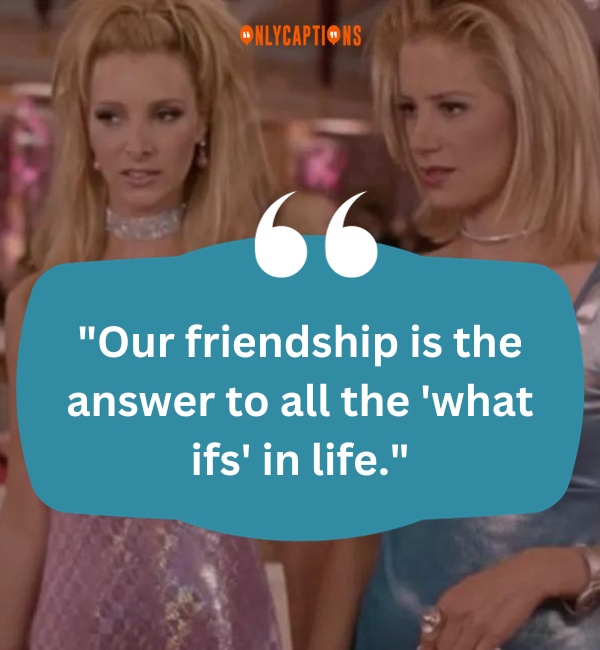 Quotes About Romy and Michele 3-OnlyCaptions