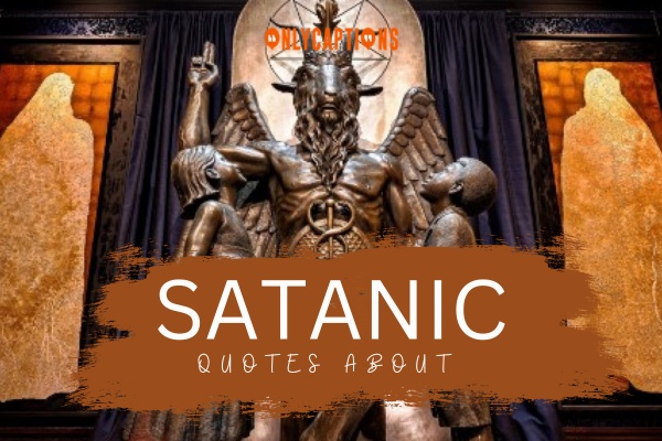 Quotes About Satanic (2024)