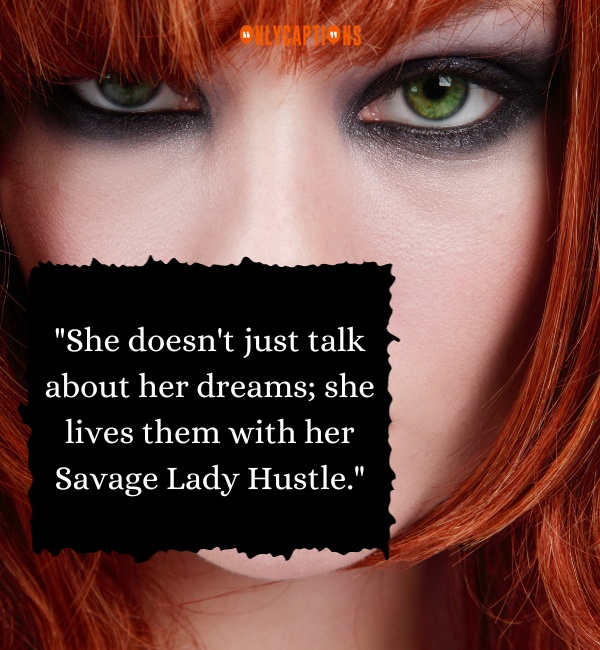 Quotes About Savage Lady Hustle 3-OnlyCaptions