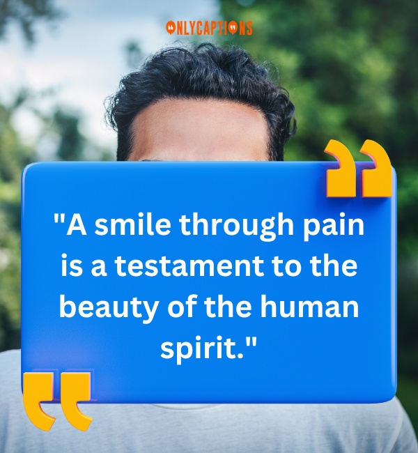 Quotes About Smiling Through Pain-OnlyCaptions
