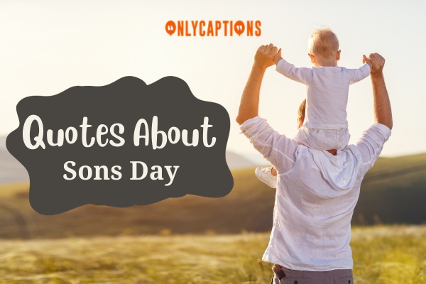 Quotes About Sons Day 1-OnlyCaptions