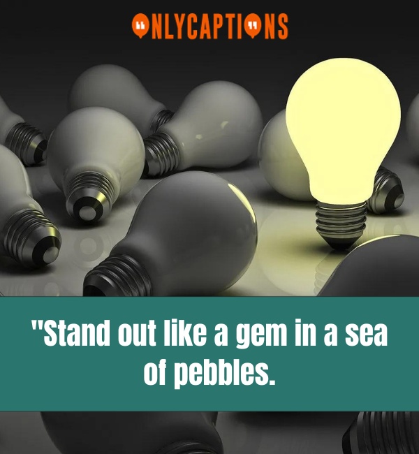 Quotes About Stand Out 2-OnlyCaptions