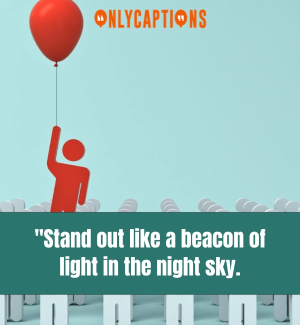 Quotes About Stand Out 3-OnlyCaptions