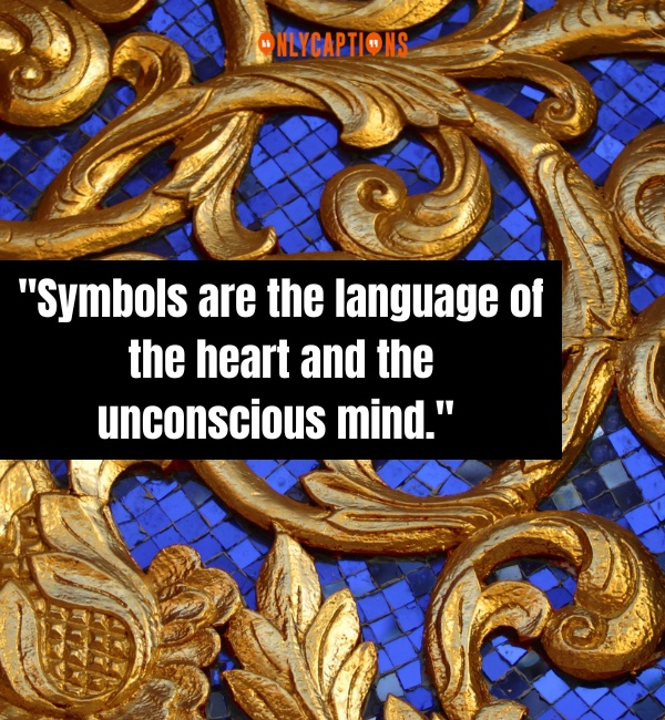 Quotes About Symbolism 3-OnlyCaptions