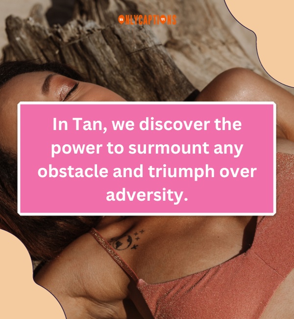 Quotes About Tan 2-OnlyCaptions