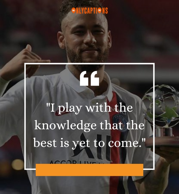 Quotes By Neymar 3-OnlyCaptions