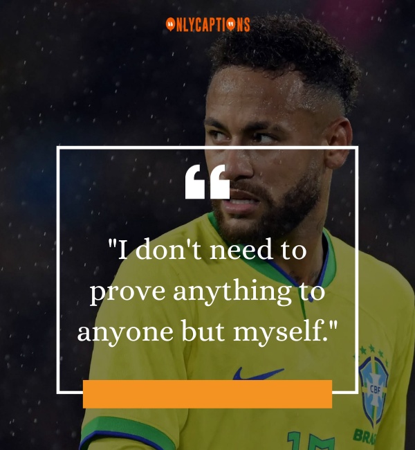 Quotes By Neymar-OnlyCaptions
