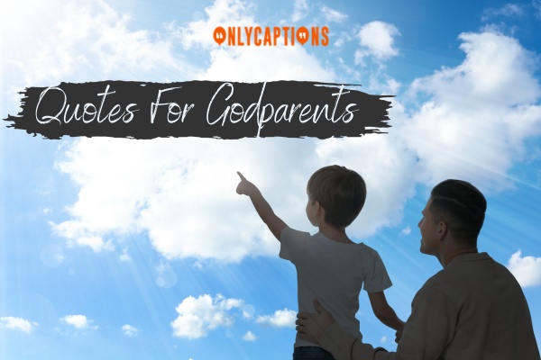 Quotes For Godparents 1-OnlyCaptions