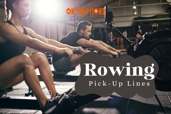 Rowing Pick Up Lines-OnlyCaptions