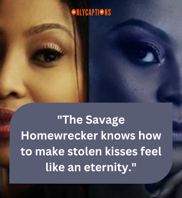 Savage Homewrecker Quotes 2-OnlyCaptions
