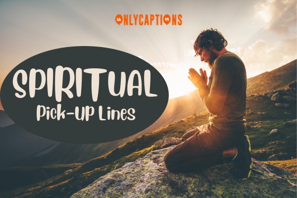 Spiritual Pick Up Lines 1-OnlyCaptions