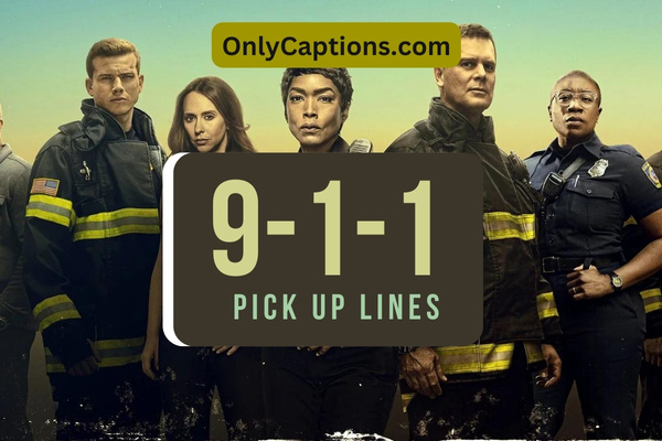 9 1 1 Pick Up Lines 1-OnlyCaptions
