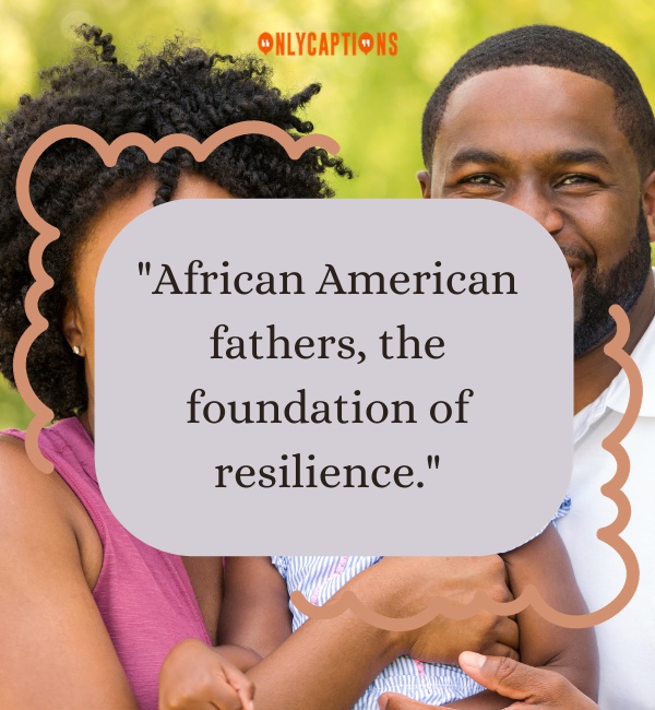 African American Fathers Day Quotes 2-OnlyCaptions