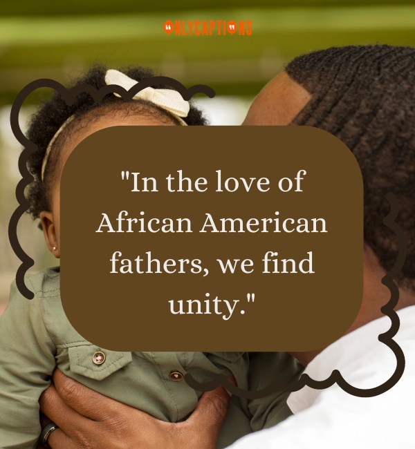 African American Fathers Day Quotes 3-OnlyCaptions