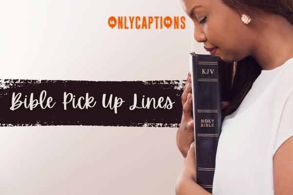 Bible Pick Up Lines 1-OnlyCaptions