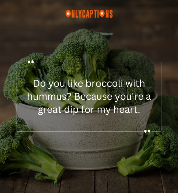 Broccoli Pick Up Lines-OnlyCaptions