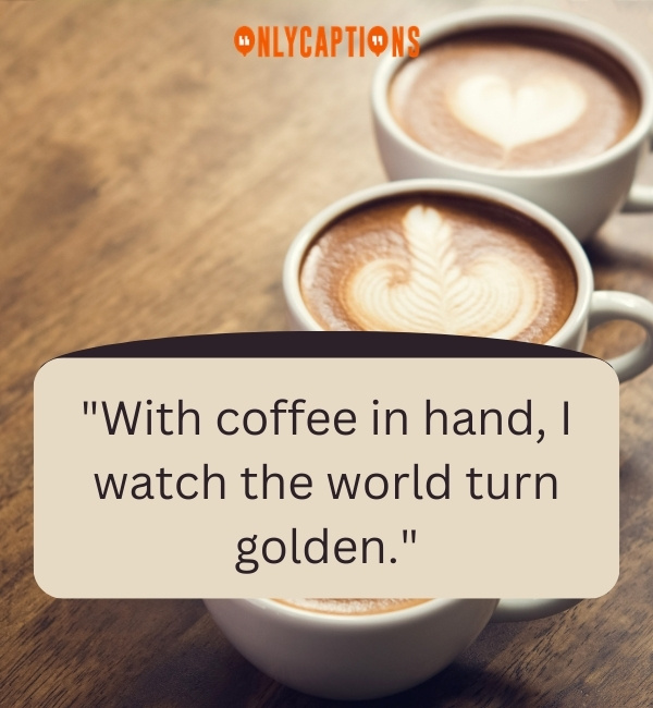 Coffee Captions For Instagram 4-OnlyCaptions
