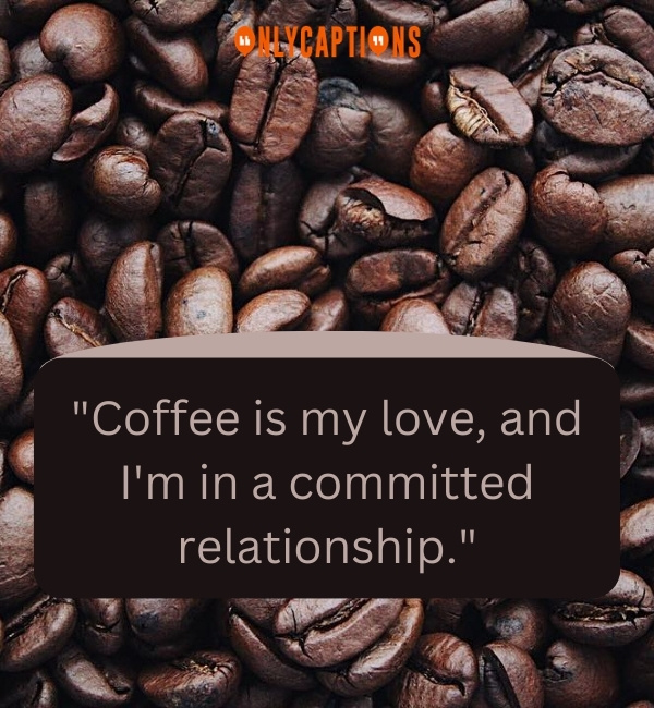 Coffee Captions For Instagram 6-OnlyCaptions