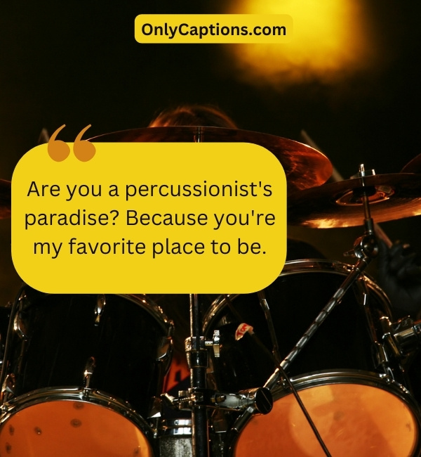 Drummer Pick Up Lines 3-OnlyCaptions