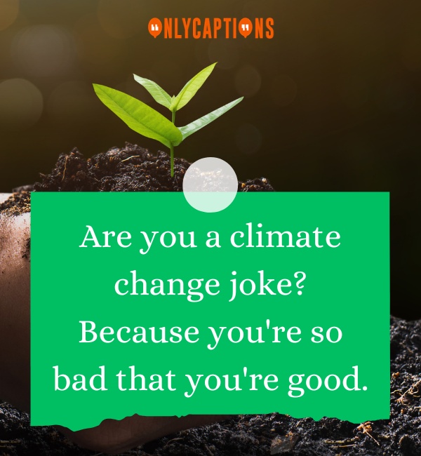 Earth Day Pick Up Lines 3-OnlyCaptions