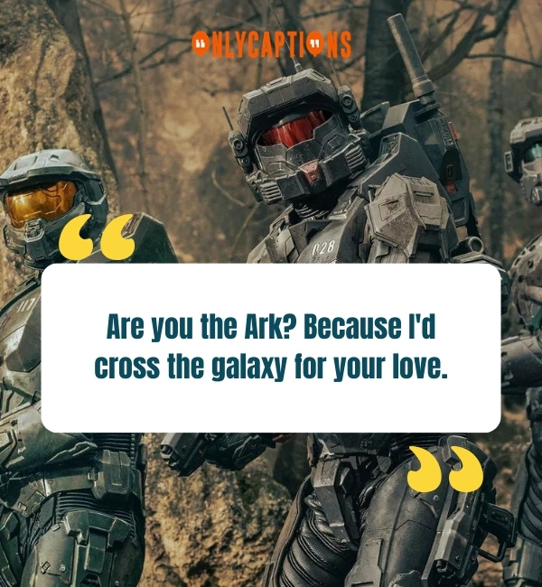 Halo Pick Up Lines 2-OnlyCaptions