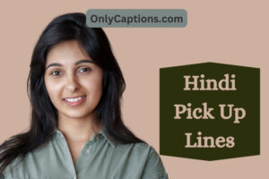 790+ Hindi Pick Up Lines (2025) Unleash Love Magic