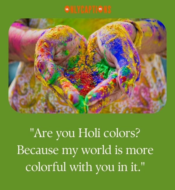 Holi Pick Up Lines 2-OnlyCaptions