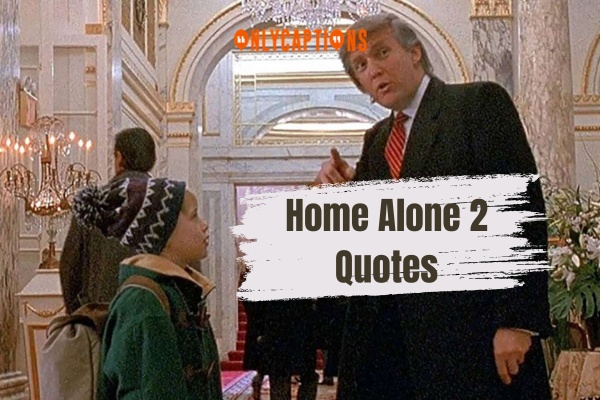 Home Alone 2 Quotes 1-OnlyCaptions