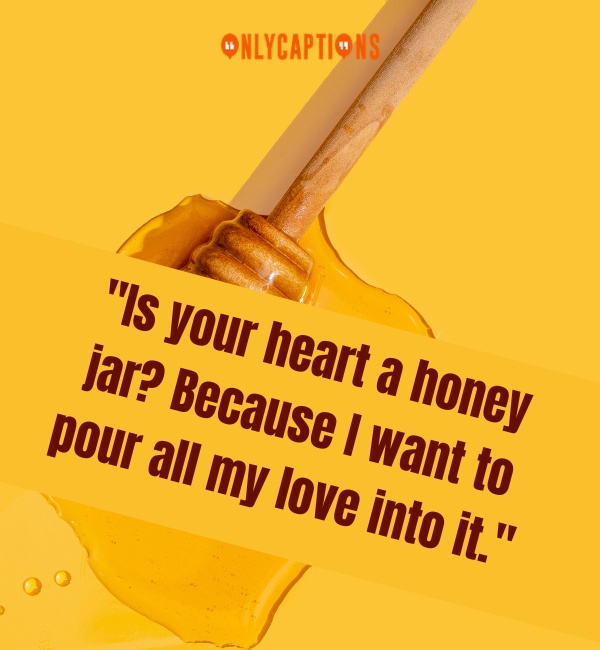 Honey Pick Up Lines-OnlyCaptions