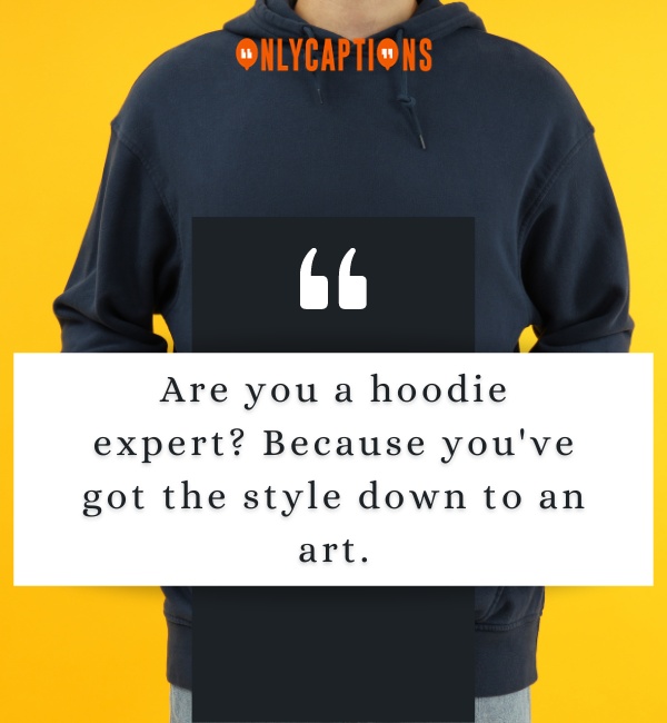 Hoodie Pick Up Lines 2-OnlyCaptions