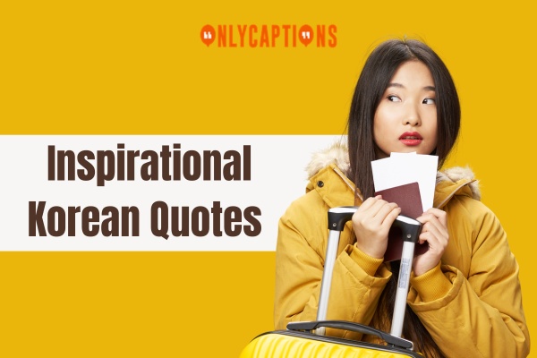 Inspirational Korean Quotes-OnlyCaptions