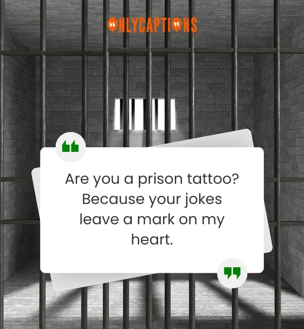 Jail Pick Up Lines 3-OnlyCaptions