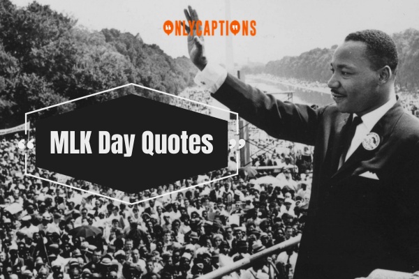 MLK Day Quotes 1-OnlyCaptions