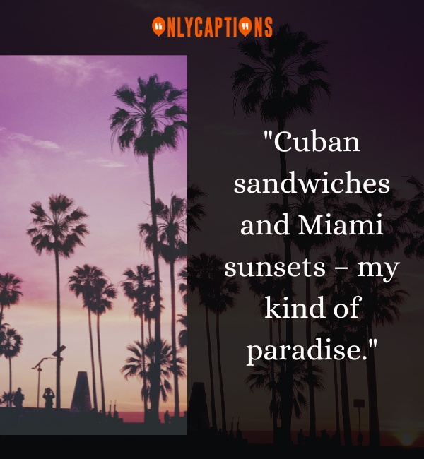 Miami Instagram Captions 6-OnlyCaptions