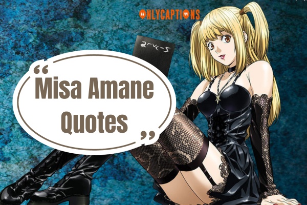 Misa Amane Quotes 4-OnlyCaptions
