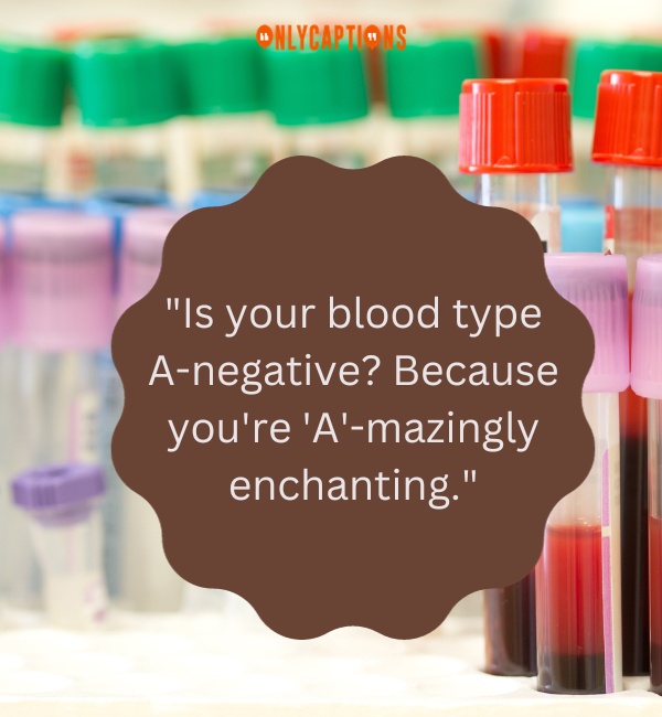 Pick Up Lines About Blood Type 3-OnlyCaptions