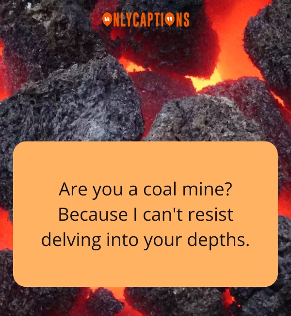 Pick Up Lines About Coal 2-OnlyCaptions