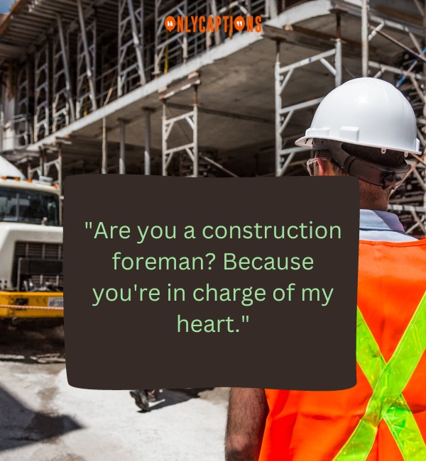 Pick Up Lines About Construction Worker 2-OnlyCaptions