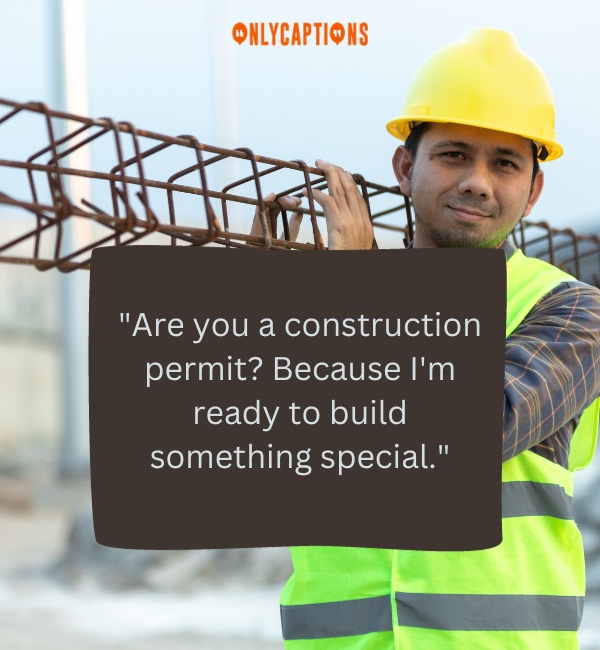 Pick Up Lines About Construction Worker 3-OnlyCaptions