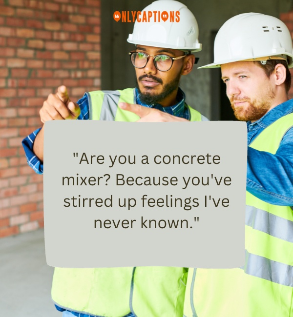 Pick Up Lines About Construction Worker-OnlyCaptions